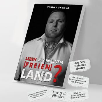 Tommy Frenck - Leben wir in einem freien Land?