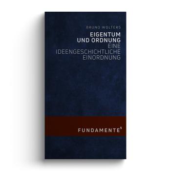 Eigentum und Ordnung - Bruno Wolters