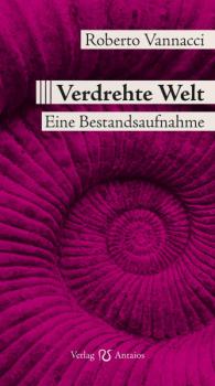 Roberto Vannacci - Verdrehte Welt. Eine Bestandsaufnahme