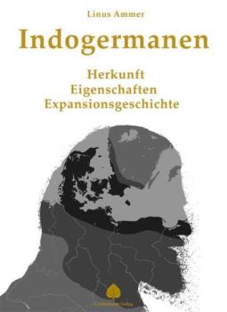 Linus Ammer: Indogermanen