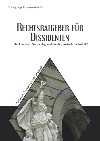 Arbeitsgruppe Repressionsabwehr - Rechtsratgeber für Dissidenten