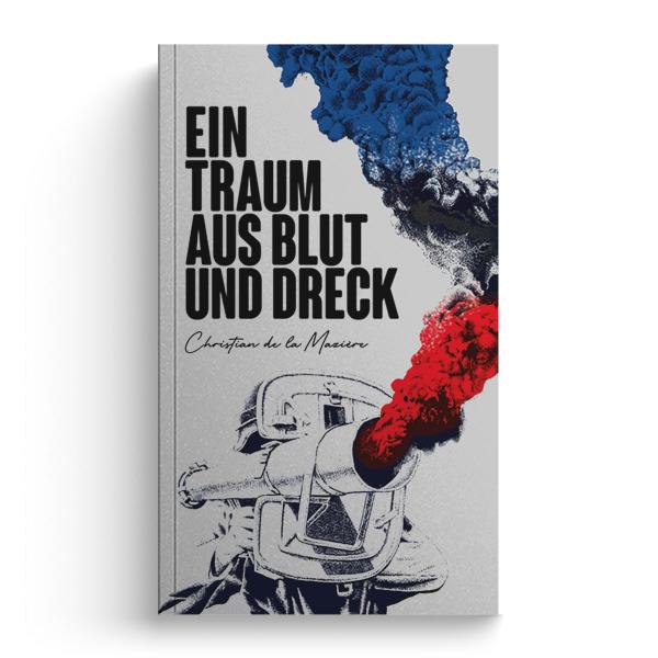 Christian de la Mazière - Ein Traum aus Blut und Dreck