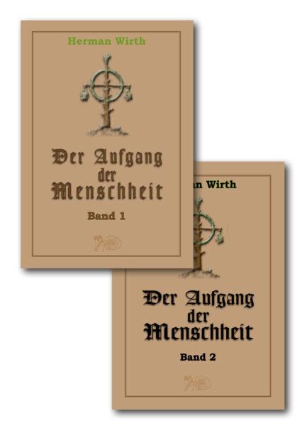 Herman Wirth: Der Aufgang der Menschheit. Neuauflage! Beide Bände