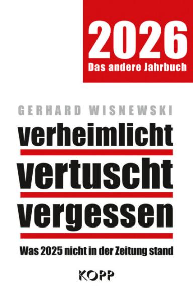 Gerhard Wisnewski: verheimlicht – vertuscht – vergessen 2026