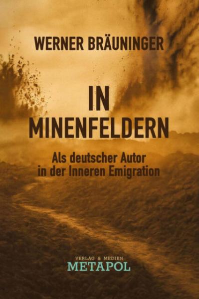 Werner Bräuninger: In Minenfeldern